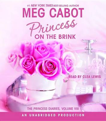 Princess Diaries, Volume VIII: Princess on the Brink by Meg Cabot