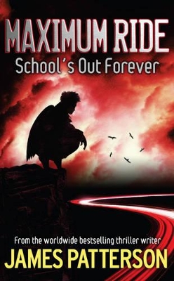 Maximum Ride: School's Out Forever book