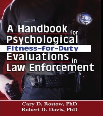 Handbook for Psychological Fitness-for-Duty Evaluations in Law Enforcement book