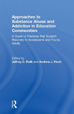 Approaches to Substance Abuse and Addiction in Education Communities book