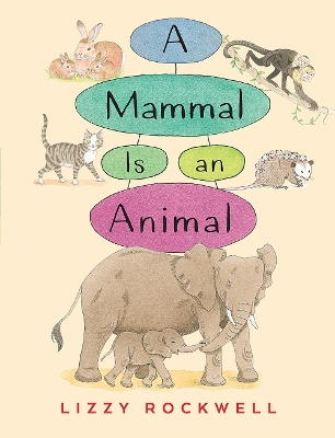 A Mammal is an Animal book