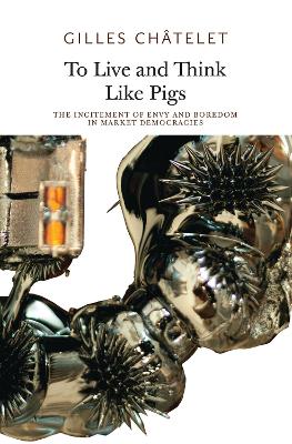 To Live and Think Like Pigs book