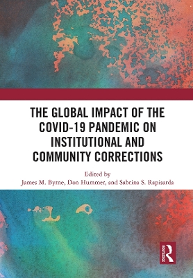 The Global Impact of the COVID-19 Pandemic on Institutional and Community Corrections book