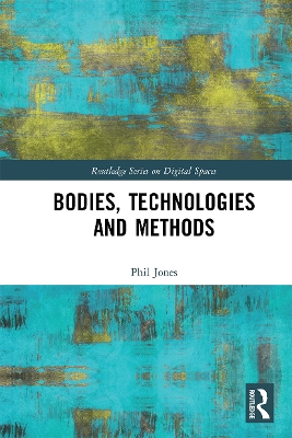 Bodies, Technologies and Methods by Phil Jones