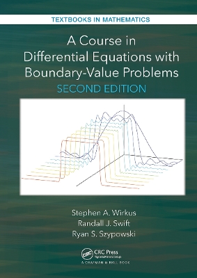 A Course in Differential Equations with Boundary Value Problems by Stephen A. Wirkus