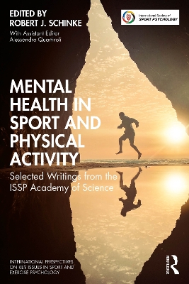 Mental Health in Sport and Physical Activity: Selected Writings from the ISSP Academy of Science book