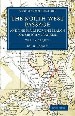 North-West Passage and the Plans for the Search for Sir John Franklin book