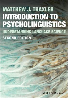 Introduction to Psycholinguistics: Understanding Language Science book