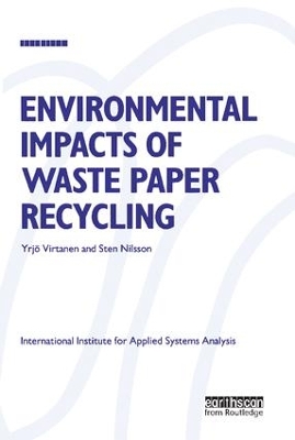 Environmental Impacts of Waste Paper Recycling by Yrjo Virtanen