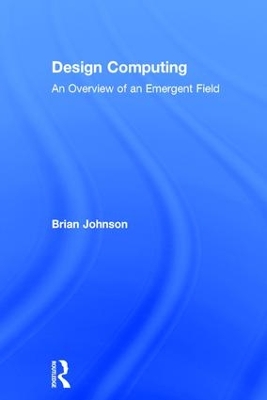 Design Computing by Brian Johnson