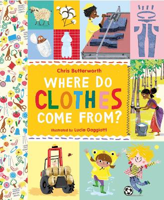 Where Do Clothes Come from? by Chris Butterworth