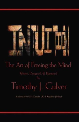 Intuition by Timothy J. Culver