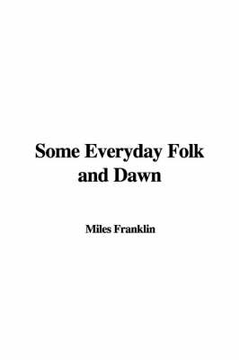 Some Everyday Folk and Dawn book