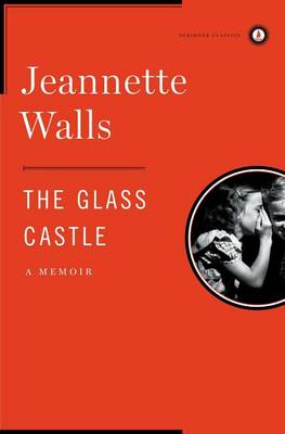 The Glass Castle by Jeannette Walls