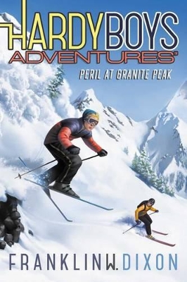Hardy Boys Adventures #5: Peril at Granite Peak by Franklin W. Dixon