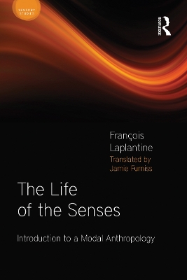 The Life of the Senses by François Laplantine