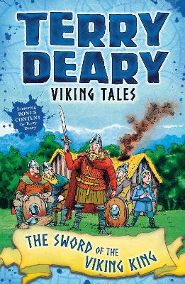 Viking Tales: The Sword of the Viking King by Terry Deary