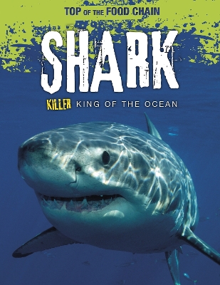 Shark: Killer King of the Ocean book