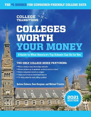 Colleges Worth Your Money: A Guide to What America's Top Schools Can Do for You book