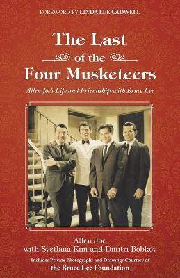 The Last of the Four Musketeers by Allen Joe