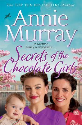 Secrets of the Chocolate Girls: Gripping historical fiction set in Birmingham during World War II book