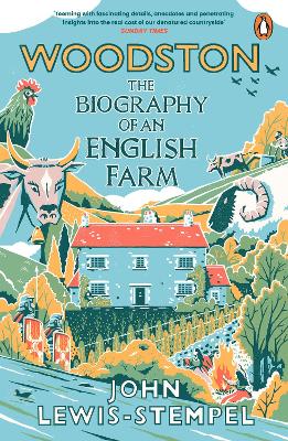 Woodston: The Biography of An English Farm – The Sunday Times Bestseller book