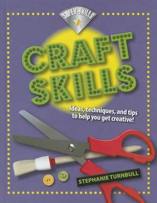 Craft Skills by Stephanie Turnbull
