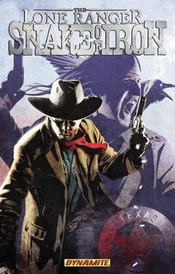 Lone Ranger: Snake of Iron book