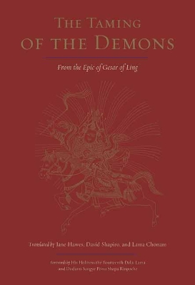 The Taming of the Demons: The Epic of Gesar of Ling, Book Two book
