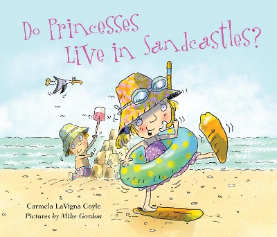 Do Princesses Live in Sandcastles? book