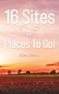 16 Sites and Places To Go! book
