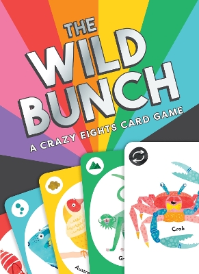The Wild Bunch: A Crazy Eights Card Game book