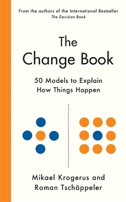 The Change Book: Fifty models to explain how things happen book