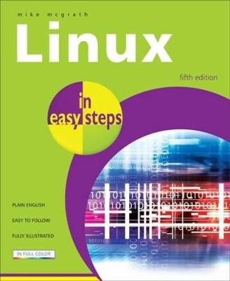 Linux in easy steps by Mike McGrath