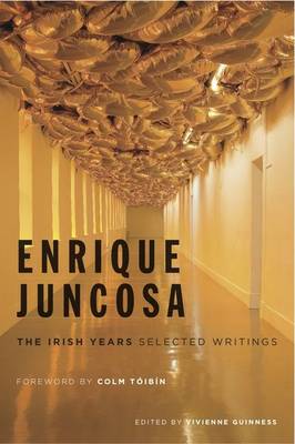 Enrique Juncosa: The Irish Years: Selected Writings book