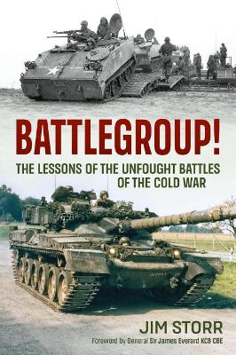 Battlegroup!: The Lessons of the Unfought Battles of the Cold War book