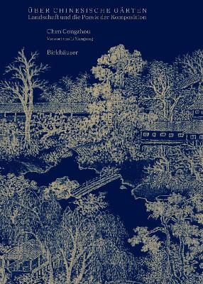 Über Chinesische Gärten: Landschaft Und Die Poesie Der Komposition book