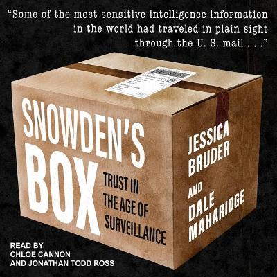 Snowden's Box: Trust in the Age of Surveillance by Jessica Bruder