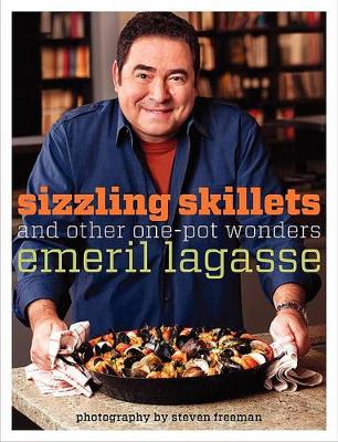 Sizzling Skillets and Other One-Pot Wonders book