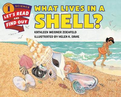 What Lives In A Shell? by Kathleen Weidner Zoehfeld