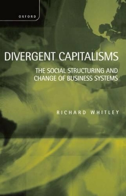 Divergent Capitalisms by Richard Whitley