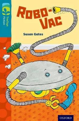 Oxford Reading Tree TreeTops Fiction: Level 9: Robo-Vac book