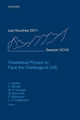 Theoretical Physics to Face the Challenge of LHC book