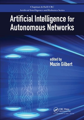 Artificial Intelligence for Autonomous Networks by Mazin Gilbert