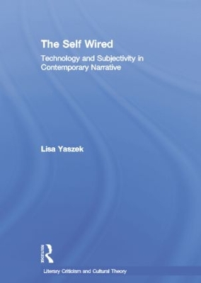 The Self Wired by Lisa Yaszek