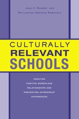 Culturally Relevant Schools by Jean A. Madsen