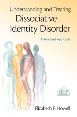 Understanding and Treating Dissociative Identity Disorder book