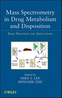 Mass Spectrometry in Drug Metabolism and Disposition book