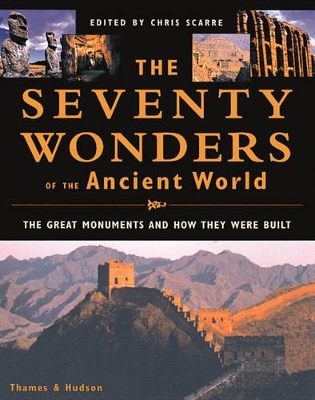 Seventy Wonders of the Ancient World and How They Were Built book