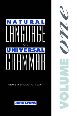 Natural Language and Universal Grammar by John Lyons